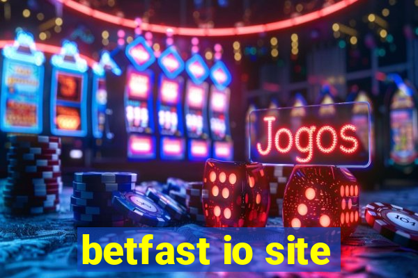 betfast io site